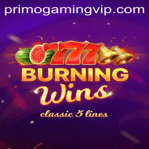 Exploring the Thrills of BurningWins by PrimoGaming