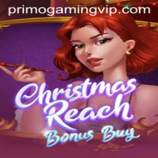 ChristmasReachBonusBuy: A Festive Gaming Experience by PrimoGaming