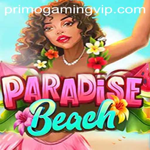 Experience the Thrill of ParadiseBeach Game by PrimoGaming